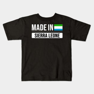 Made In Sierra Leone - Gift for Sierra Leonean With Roots From Sierra Leone Kids T-Shirt